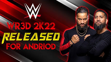 WR3D 2K22 MOD RELEASED FOR ANDRIOD WITH MANY NEW FEATURES