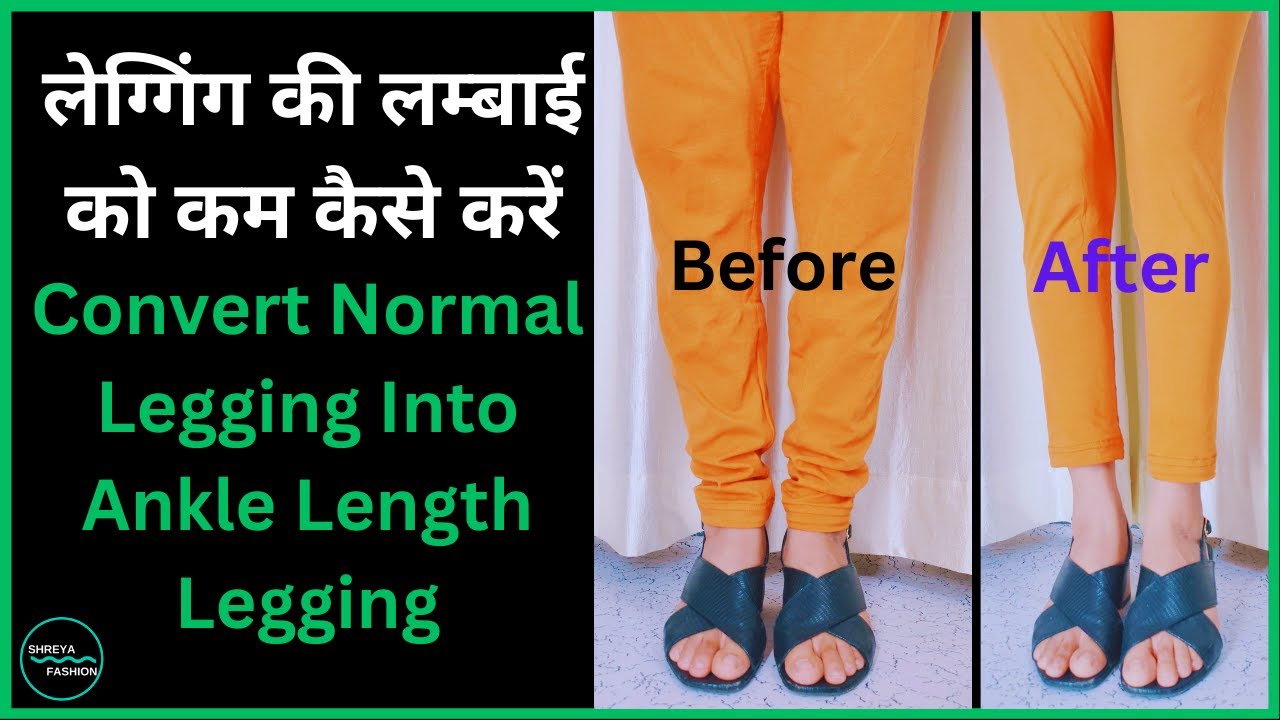 Convert Normal Legging Into Ankle Length Legging // फुल लेंथ लेग्गिंग से एंकल लेंथ लेग्गिंग बनाना