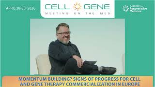 MOMENTUM BUILDING? SIGNS OF PROGRESS FOR CELL AND GENE THERAPY COMMERCIALIZATION IN EUROPE