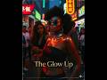 #TheGlowUp   #PopRap #SoulfulTrap#AnthemMusic #ShortsMusic