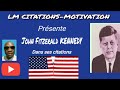 @Lucas-Citations : Citations de John Fitzgerald Kennedy