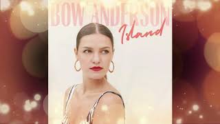 Bow Anderson – Island – Single 2020 HQ