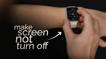 How to Make Apple Watch Screen Not Turn Off Easily (tutorial)