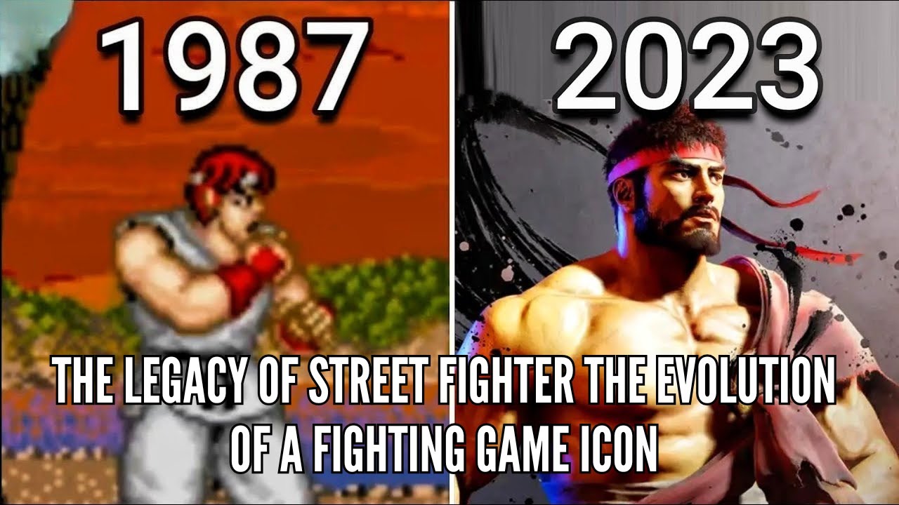 The Legacy of Street Fighter The Evolution of a Fighting Game Icon