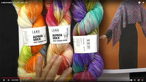 e-dziewiarka TV LIVE - odc. 191