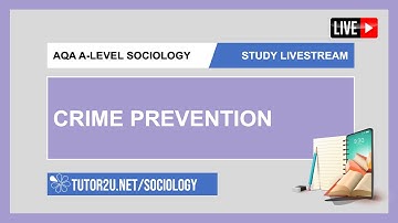 AQA A-Level Sociology | Study Livestream | Crime Prevention