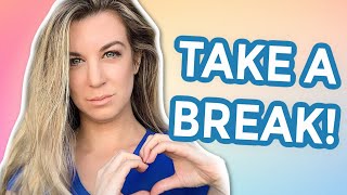 How To Take A Break When You Are Stressed