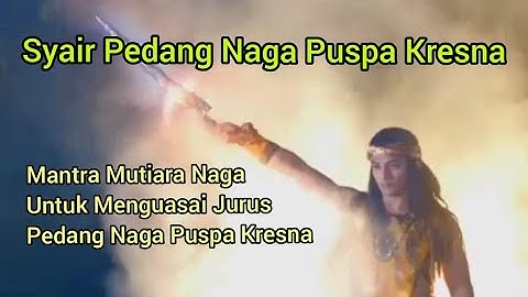 Syair Pedang Naga Puspa Kresna - Arya Kamandanu Pendekar Legendaris Dalam Kisah Tutur Tinular