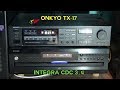 New Audio Gear: Onkyo TX-17 Receiver and Integra CD Changer