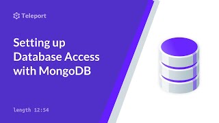Setting up Teleport Database Access for MongoDB