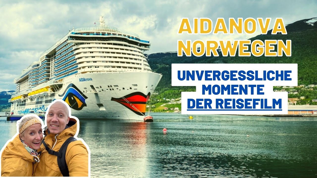 AIDAnova Norwegen ab Kiel Reisefilm unvergessliche Momente 21.28.5.22 YouTube AIDAnova Norwegen ab Kiel Reisefilm unvergessliche Momente 21.28.5.22 YouTube
