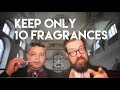 Keep only 10 Fragrances