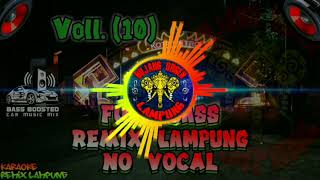 Voll.(10) Remix Lampung No Vocal