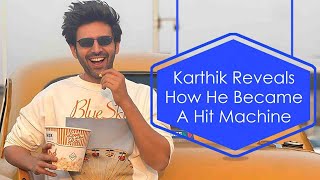 Kartik Aaryan Reveals How He Became A Hit Machine