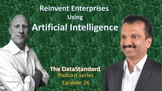 Reinvent Enterprises Using Artificial Intelligence  |  Darren Kaplan and Mathew Joseph | Episode 26