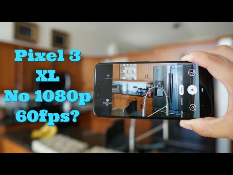 Pixel 3 XL - Where&rsquo;s 1080p60fps