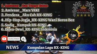Kumpulan Lagu RX-KING
