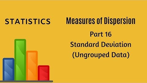Measures of Dispersion - Part 16 -  Standard Deviation - Statistics - FYBCom - FYJC