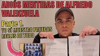 DESMIENTO A ALFREDO VALENZUELA CON PRUEBAS REALES   | Alberto Orozco