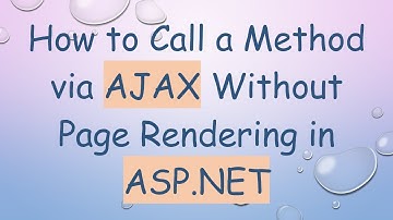 How to Call a Method via AJAX Without Page Rendering in ASP.NET