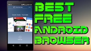 (Free)Top 3 Best Browser for Android 2015-2016 screenshot 4