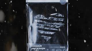 Damar Jackson - Colombian Dope ft. Marissa [Official Audio]