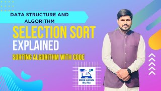 Selection Sort Explained with Code | Step-by-Step Sorting Algorithm for Beginners Hindi/Urdu (DSA)