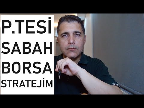 P.TESİ SABAH BORSA STRATEJİM