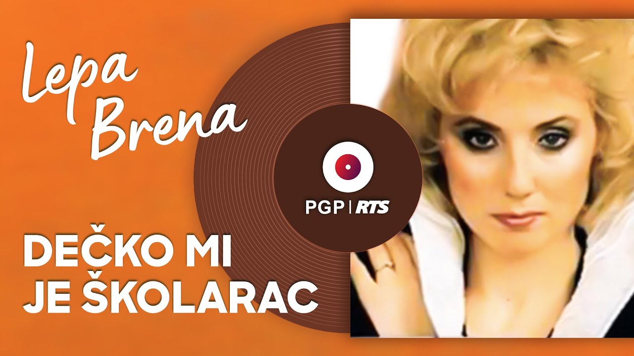lepa brena decko mi je skolarac lepa brena decko mi je skolarac