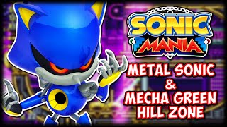 Metal Sonic and Mecha Green Hill Zone - Sonic Mania Mod Showcase