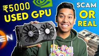 Real Low Price GPUs ! Second Hand &amp; Used GPUs Under 20K