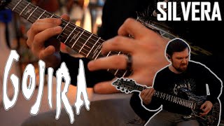 GOJIRA - Silvera - Guitar Cover