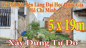 CHUNG LAND : ( 65 ) Lô Đất Làng Đại Học Quốc Gia Hồ Chí Minh, 5 x 19 6m, Đường Đào Sư Tích