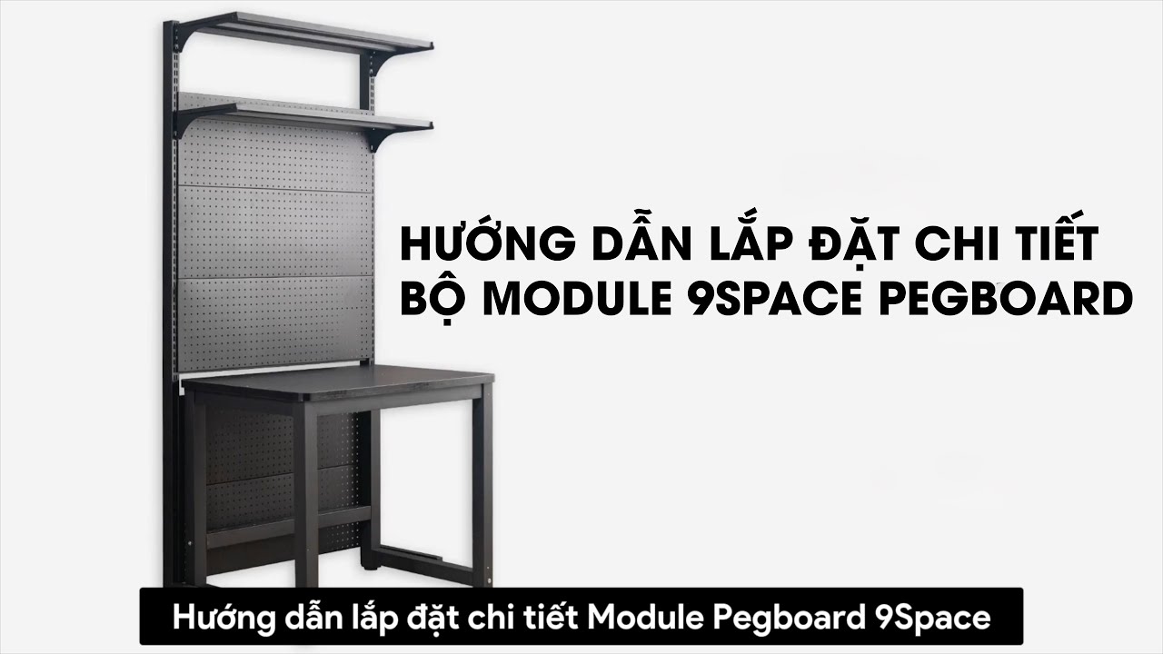 Hướng dẫn lắp đặt kệ Module 9Space Pegboard - YouTube