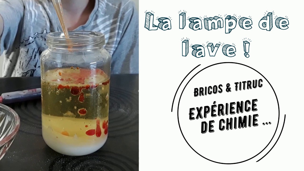 La lampe de lave : expérience à faire avec les enfants - YouTube