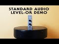 Standard Audio Level-Or Demo