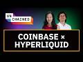 Why the Coinbase Deal Is Good for Hyperliquid -- and How Coinbase Benefits