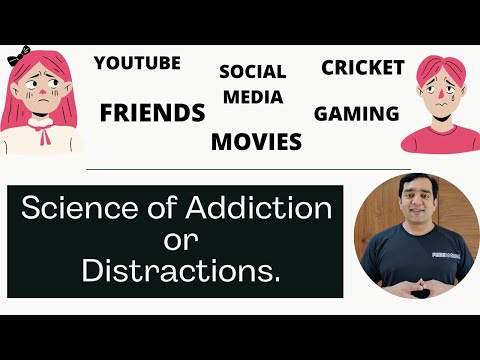 How/Why Addiction/Distraction works ? Why do we get addicted to Surfing, games, chatting , Cricket?