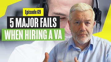 5 Major Fails when Hiring a VA - Virtual Assistant - So Avoid These