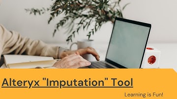 Imputation Tool in Alteryx | Alteryx Tutorial