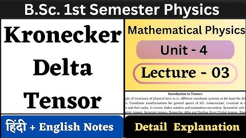 Kronecker Delta Tensor | BSc 1st Semester Physics | Unit-4 | L-03 | Introduction to Tensors