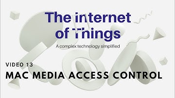 video 13 - MAC || media access control