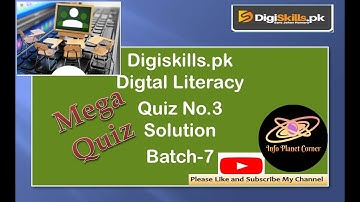 Digital Literacy Quiz No.3 Solution Batch-7 Digiskills 2020