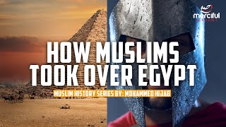 (SHOCKING REALITY) HOW MUSLIMS TOOK OVER EGYPT