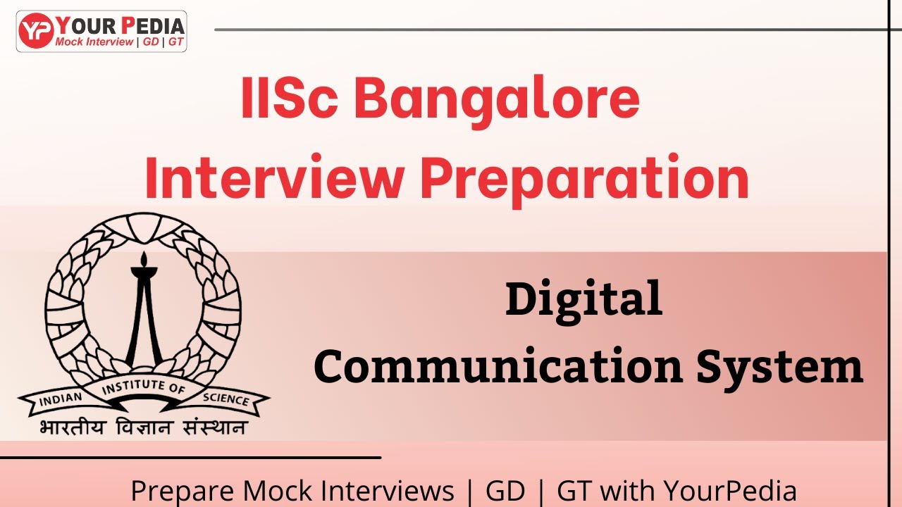 IISc Bangalore Mock Interview | Digital Communication | ECE | Interview Questions |  Admissions 2022