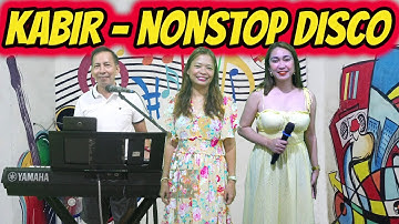 KABIR - NONSTOP DISCO 2024 | SAYAWAN NA! ARLIN, REA & PRUDY JAM AT ZALDY MINI STUDIO
