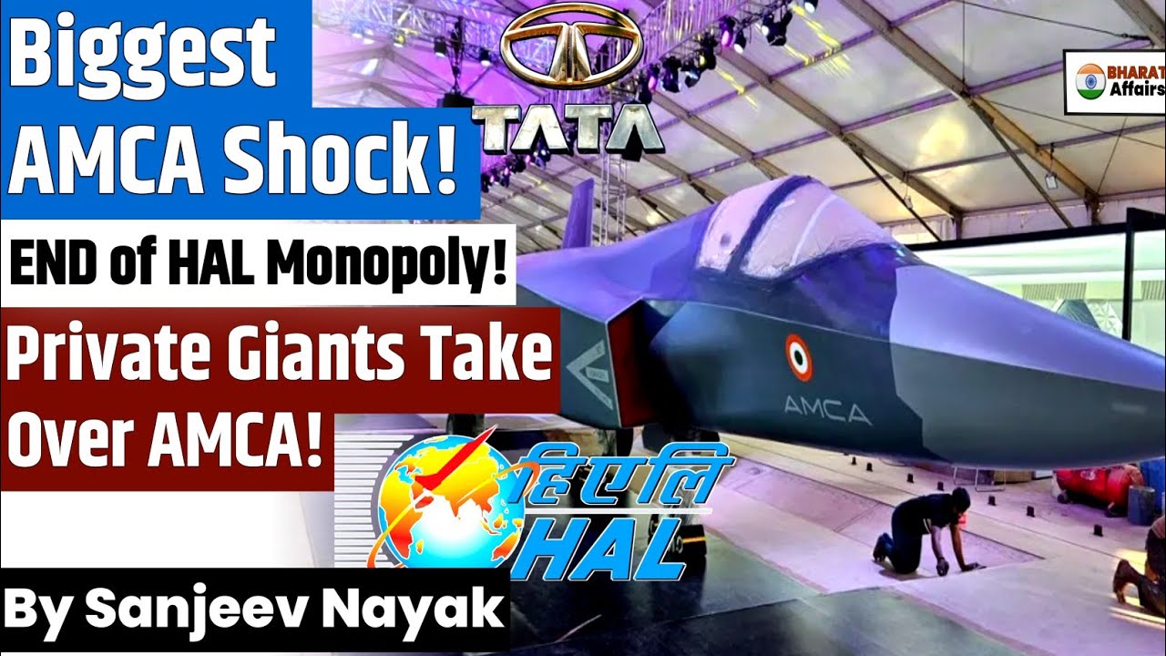 AMCA Fighter Jet: End of HAL Monopoly? | HAL OUT! Tata–L&T–Bharat Forge IN!