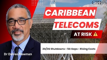 Caribbean Telecoms at Risk: 5G Gaps, Cable Churn &  Future of Digital Infrastructure | Delreo Newman