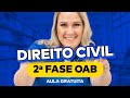 Direito Civil na 2ª Fase da OAB: aula totalmente GRATUITA