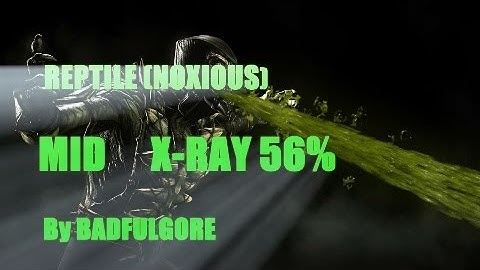 MKX - REPTILE COMBO [Noxious] MID X-Ray 56% *1.4
